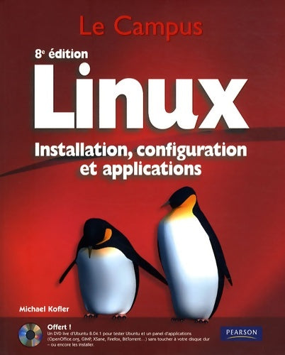 Livrenpoche : Linux installation configuration et applications 8e edition - Michael Kofler - Livre