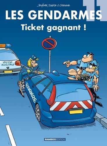 Les gendarmes Tome XI : Ticket gagnant ! - Jenfevre+cazenove+sulpice - Livre