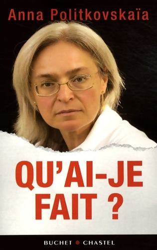 Livrenpoche : Qu ai je fait - Anna Politkovskaïa - Livre