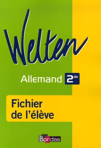 Livrenpoche : Welten Seconde ? fichier de l'élève - Anne Delposen - Livre