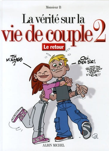 Livrenpoche : La vérité sur la vie de couple - le retour - Monsieur B. - Livre