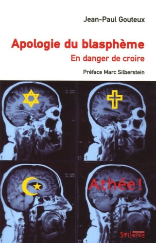 Livrenpoche : Apologie du blasphème : En danger de croire - Jean-Paul Gouteux - Livre