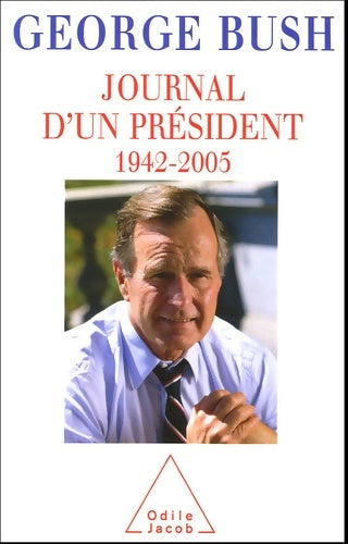 Livrenpoche : Journal d'un président : 1942-2005 - George Bush - Livre