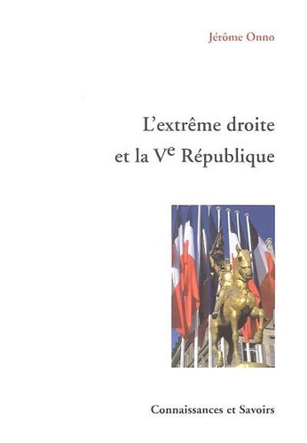 Livrenpoche : L'extrême droite et la ve république - Jérôme Onno - Livre