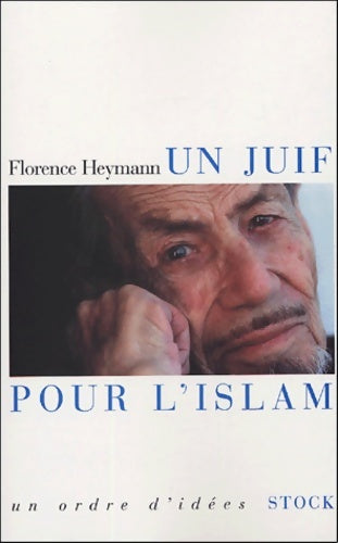 Livrenpoche : Un juif pour l'islam - Florence Heymann - Livre