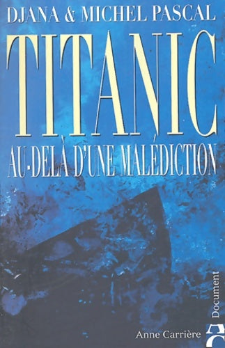 Livrenpoche : Titanic : Au-delà d'une malédiction - Michel Pascal - Livre