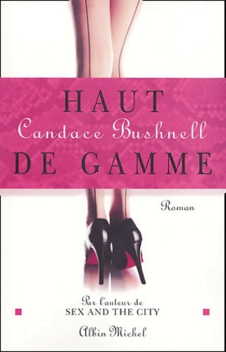 Livrenpoche : Haut de gamme - Candace Bushnell - Livre