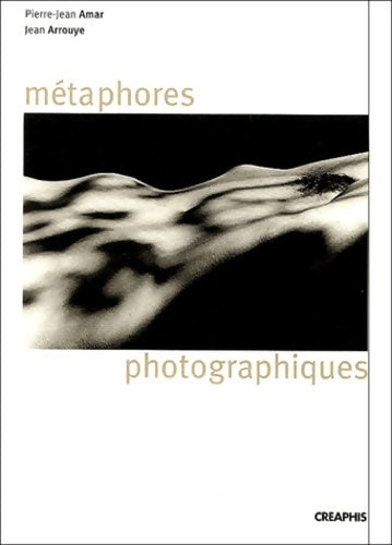 Livrenpoche : Les métaphores photographiques - Arrouye - Livre