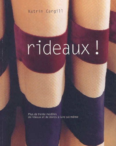 Livrenpoche : Rideaux ! - Katrin Cargill - Livre