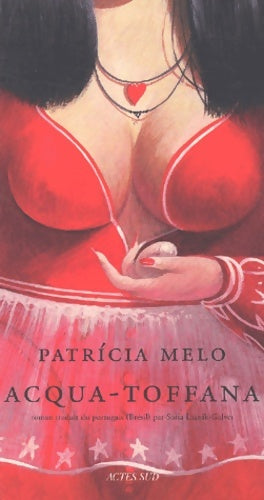 Livrenpoche : Acqua-toffana - Patricia Melo - Livre