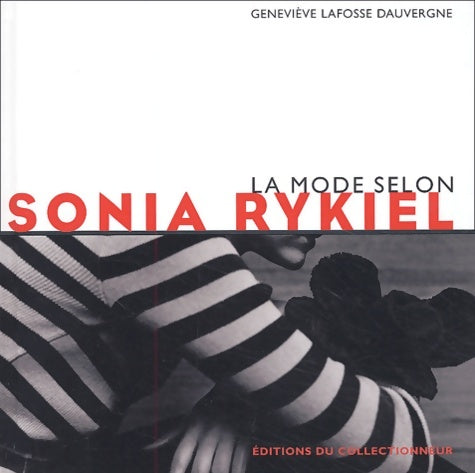 Livrenpoche : La mode selon sonia rykiel - Geneviève Lafosse-dauvergne - Livre