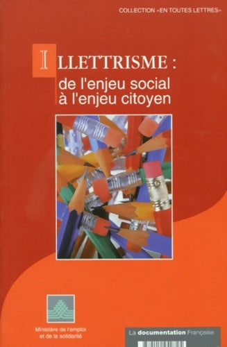 Livrenpoche : Illettrisme : Enjeu social enjeu citoyen - Collectif - Livre