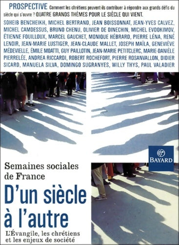 Livrenpoche : D'un siècle à l'autre : l'Evangile les chrétiens et les enjeux des sociétés - Semaine Sociale - Livre