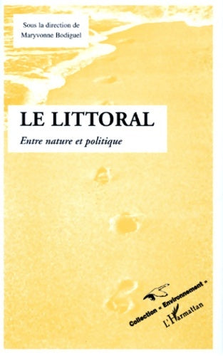 Livrenpoche : Le littoral : Entre nature et politique - Collectif - Livre