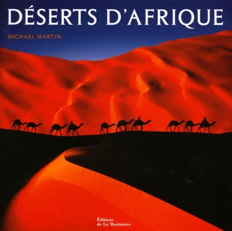 Livrenpoche : Déserts d'Afrique - Michaël Martin - Livre