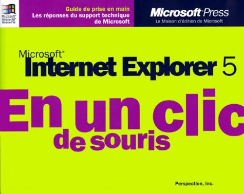 Livrenpoche : Microsoft internet explorer 5 en un clic de souris - Perspection Inc - Livre