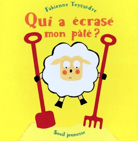 Livrenpoche : Qui a écrasé mon pâté ? - Fabienne Teyssèdre - Livre