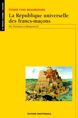 Livrenpoche : République universelle des francs-maçons - Pierre Beaurepaire - Livre
