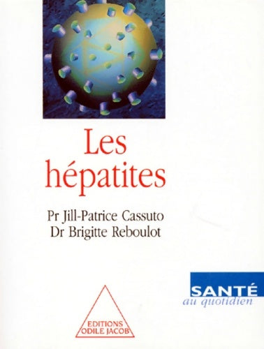 Livrenpoche : Les hépatites - Professeur Jill-patrice Cassuto - Livre