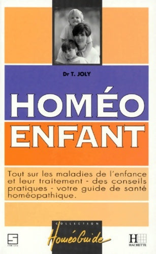 Livrenpoche : Homéo enfant - Docteur Thierry Joly - Livre