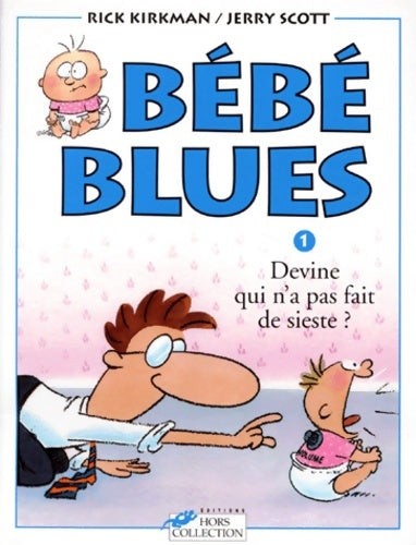 Livrenpoche : Bébé blues Tome I : Devine qui n'a pas fait de sieste? - Jerry Scott - Livre