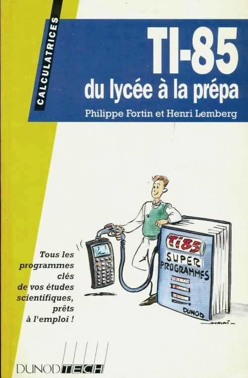Livrenpoche : Ti 85 du lycée a la prepa - Fortin Lemberg - Livre