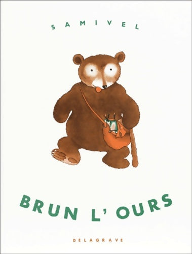 Livrenpoche : Brun l'ours (sélectionné plan lecture) - Samivel - Livre