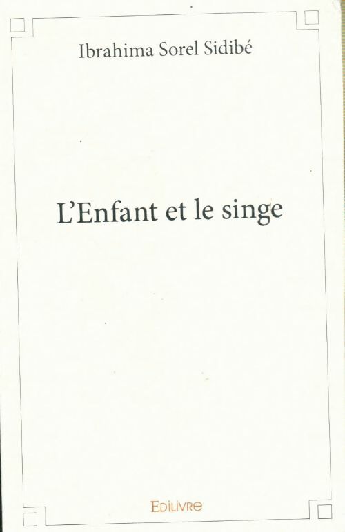 Livrenpoche : L'enfant et le singe - Ibrahima Sorel Sidibé - Livre