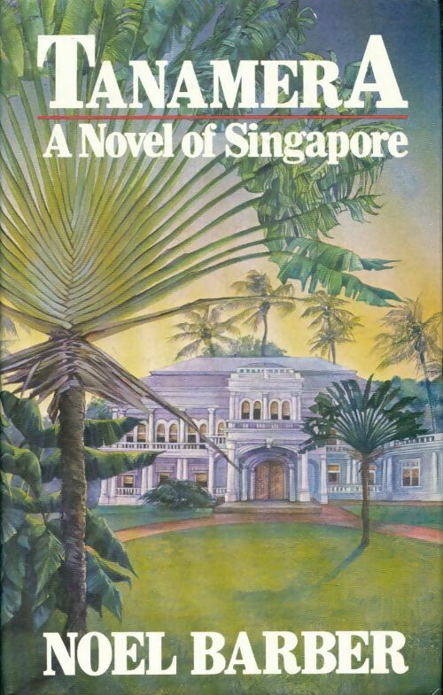 Livrenpoche : Tanamera - Noel Barber - Livre