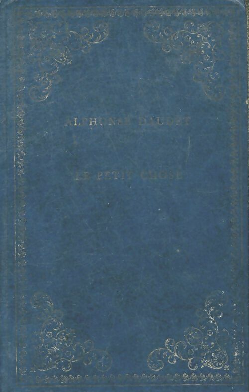 Livrenpoche : Le petit chose : Histoire d'un enfant - Alphonse Daudet - Livre