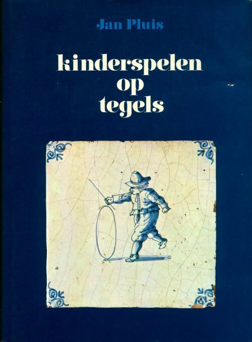 Livrenpoche : Kinderspelen op tegels - Jan Pluis - Livre