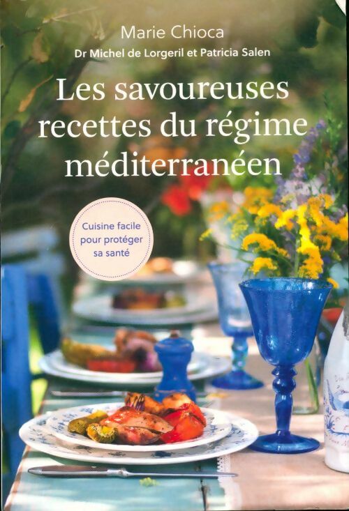 Livrenpoche : Les savoureuses recettes du régime méditerranéen - Marie Chioca - Livre