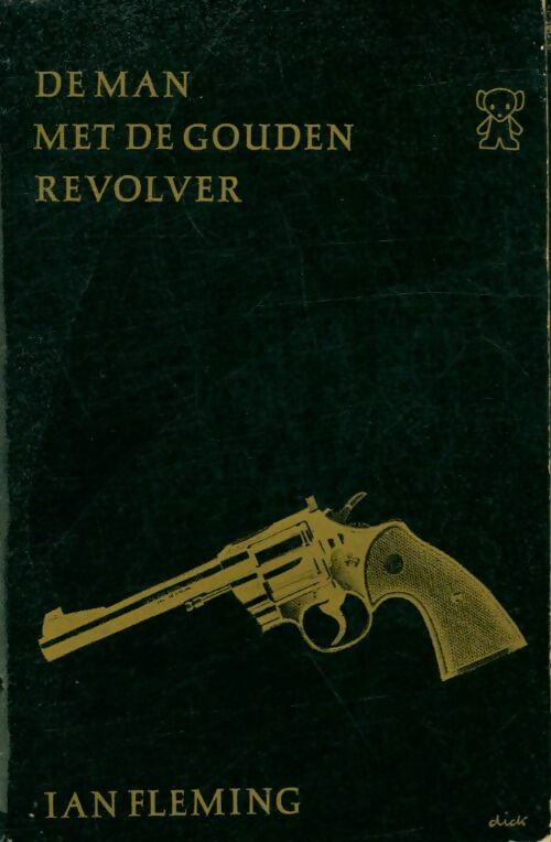 Livrenpoche : De man met de gouden revolver - Ian Fleming - Livre