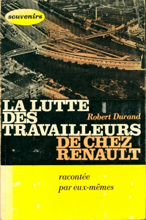 Livrenpoche : La lutte des travailleurs de chez Renault - Robert Durand - Livre