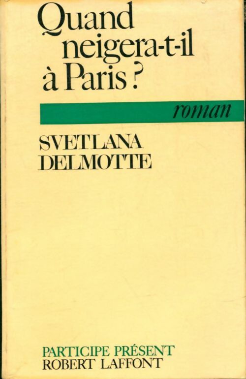 Livrenpoche : Quand neigera-t-il à Paris? - Svetlana Delmotte - Livre