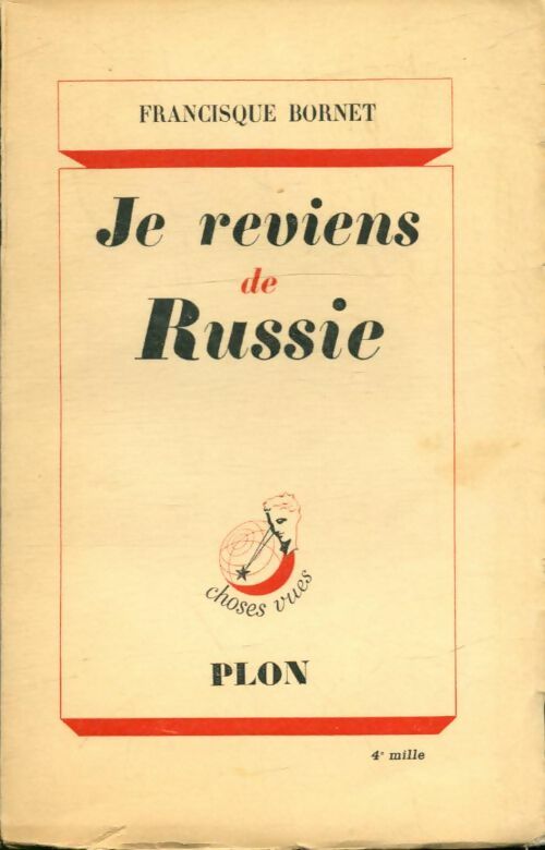 Livrenpoche : Je reviens de Russie - Francisque Bornet - Livre
