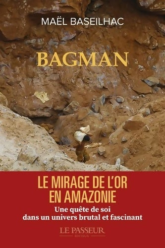 Livrenpoche : Bagman. Le mirage de l'or - Maël Baseilhac - Livre