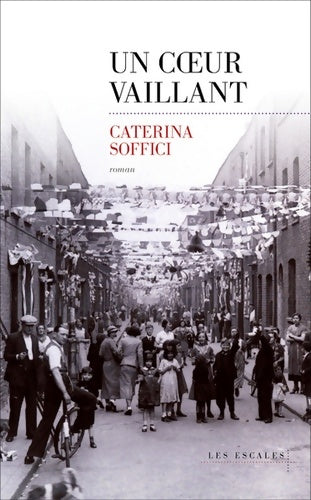 Livrenpoche : Un coeur vaillant - Caterina Soffici - Livre