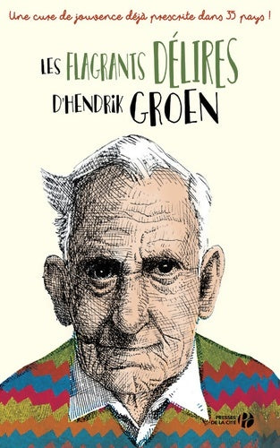 Livrenpoche : Les flagrants délires d'hendrik groen - Hendrik Groen - Livre