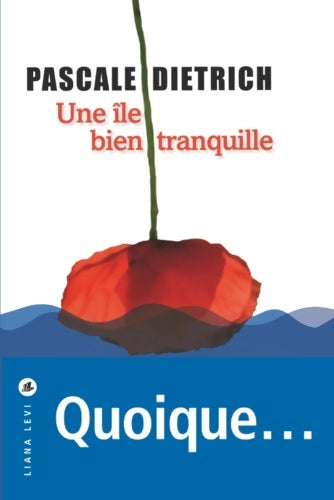 Livrenpoche : Une île bien tranquille - Pascale Dietrich - Livre