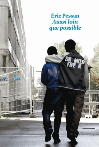 Livrenpoche : Aussi loin que possible (gf) - Eric Pessan - Livre