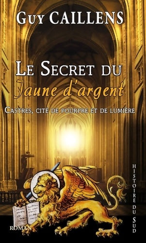 Livrenpoche : Le secret du jaune d'argent - Guy Caillens - Livre