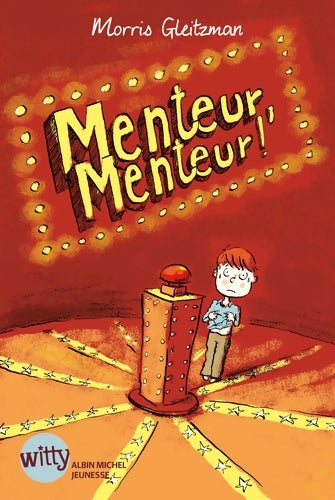 Livrenpoche : Menteur menteur ! - Morris Gleitzman - Livre