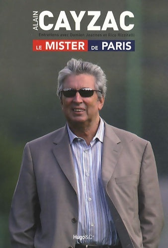 Livrenpoche : Alain cayzac : Le mister de Paris - Alain Cayzac - Livre