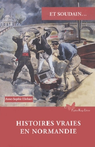 Livrenpoche : Histoires vraies en Normandie - Ehrhart Anne-sophie - Livre