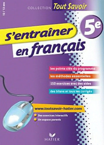 Livrenpoche : S'entraîner en français 5e - tout savoir : Cahier de révision et d'entraînement - Denis Anton - Livre