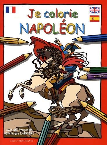 Livrenpoche : Je colorie Napoléon - Dominique Ehrhard - Livre