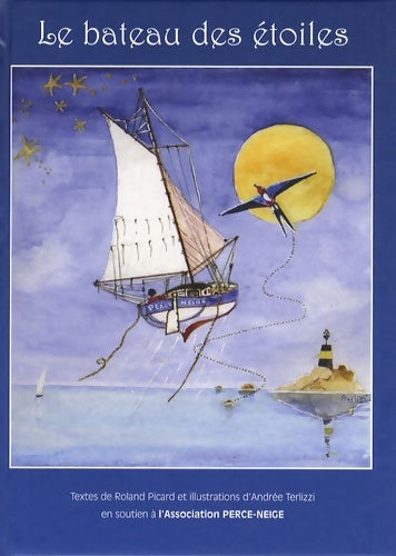 Livrenpoche : Le bateau des étoiles - Roland Picard - Livre