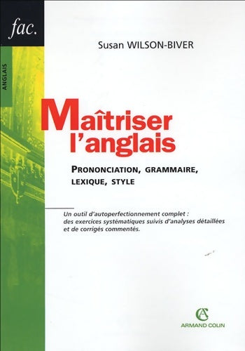 Livrenpoche : Maîtriser l'anglais : Prononciation grammaire lexique style - Susan Wilson-biver - Livre