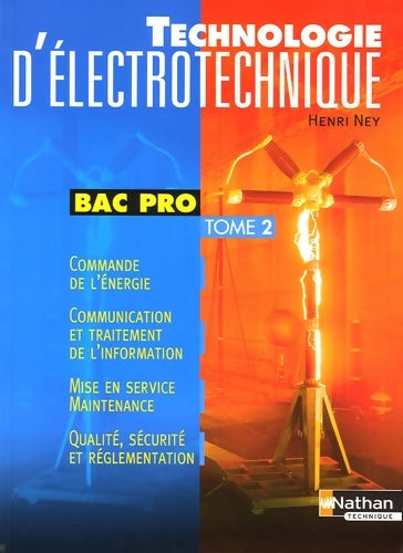 Livrenpoche : Technologie d'electrotechnique bac pro Tome II - Henri Ney - Livre